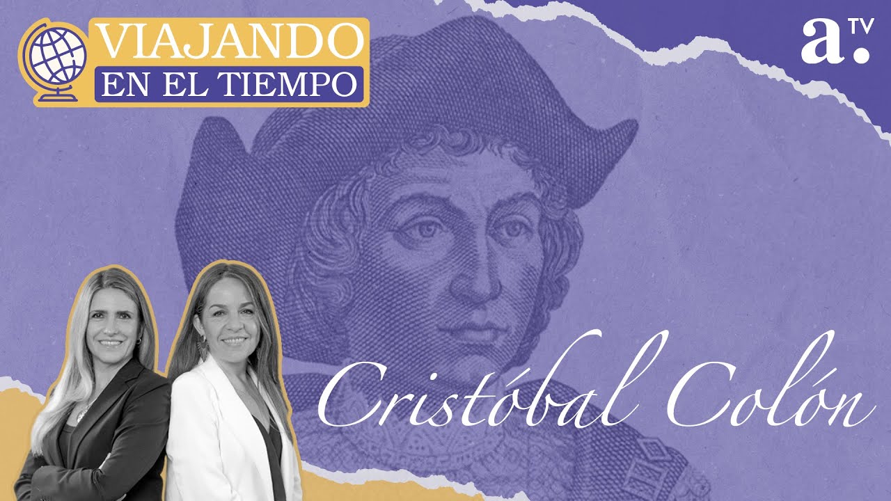 Viajando en el tiempo - Cristóbal Colón - Radio Agricultura