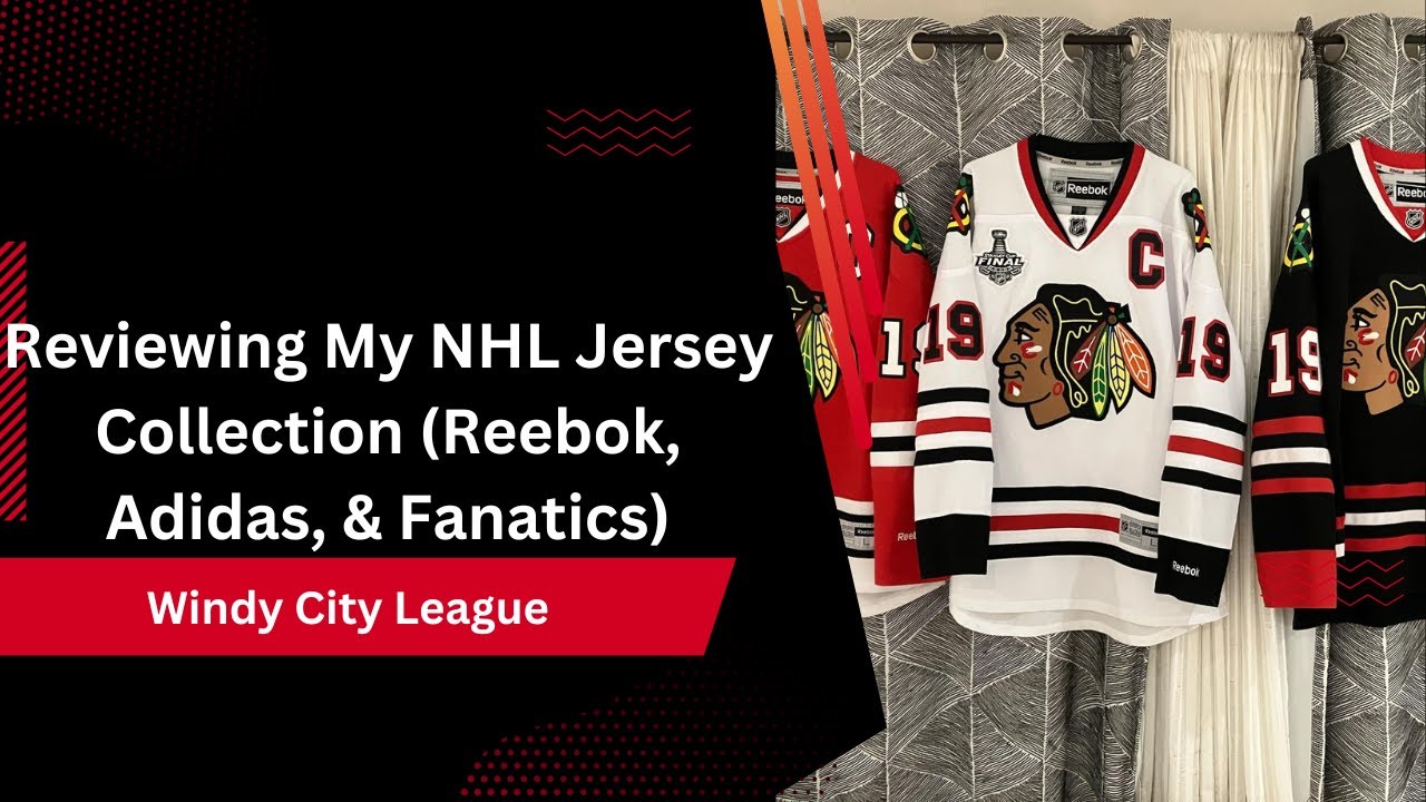Reviewing My NHL Jersey Collection (Reebok, Adidas, & Fanatics)