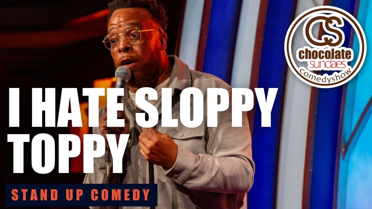 I Hate Sloppy Toppy - Comedian Tahir Moore - Chocolate Sundaes Stand Up Comedy