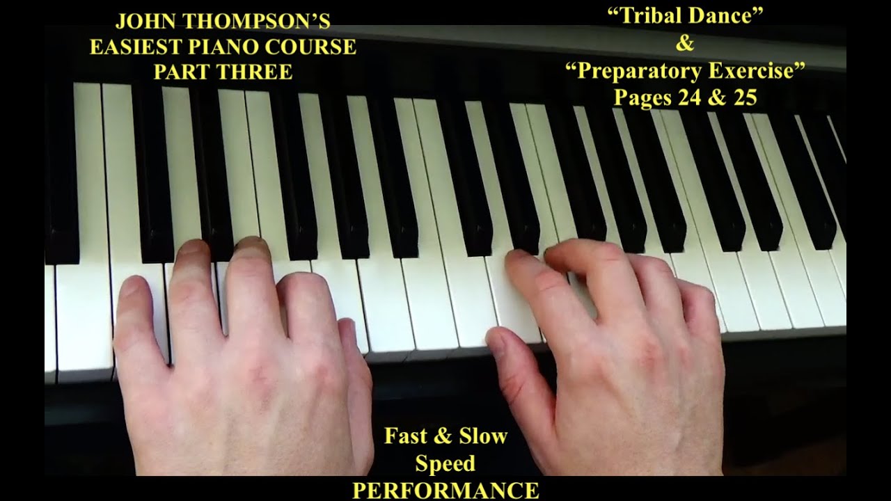 Tribal Dance Piano Performance – John Thompson Part 3, Pages 24–25 (Fast & Slow)