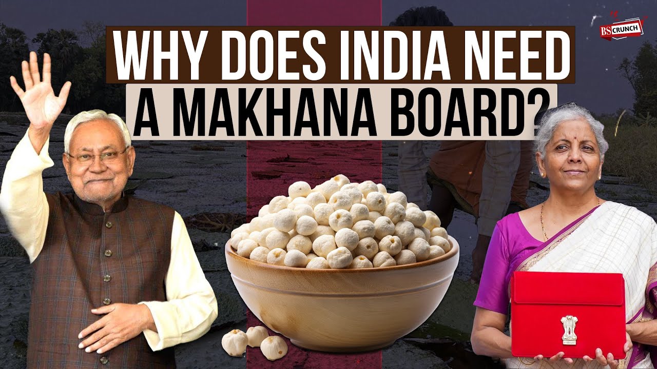 Why does India need a Makhana Board? | Bihar | Makhana benefits | Makhana economy | Budget session