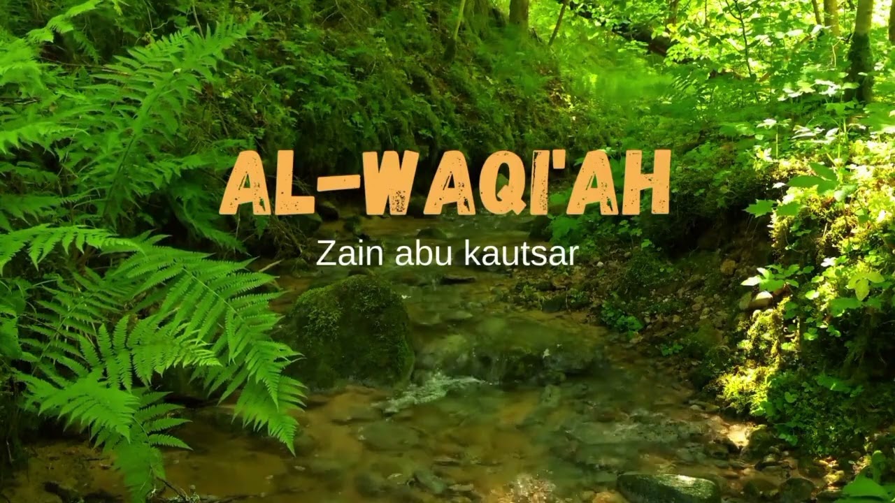 Al-Waqi'ah Pelancar Rezeki Pelunas Hutang | Zain Abu Kautsar