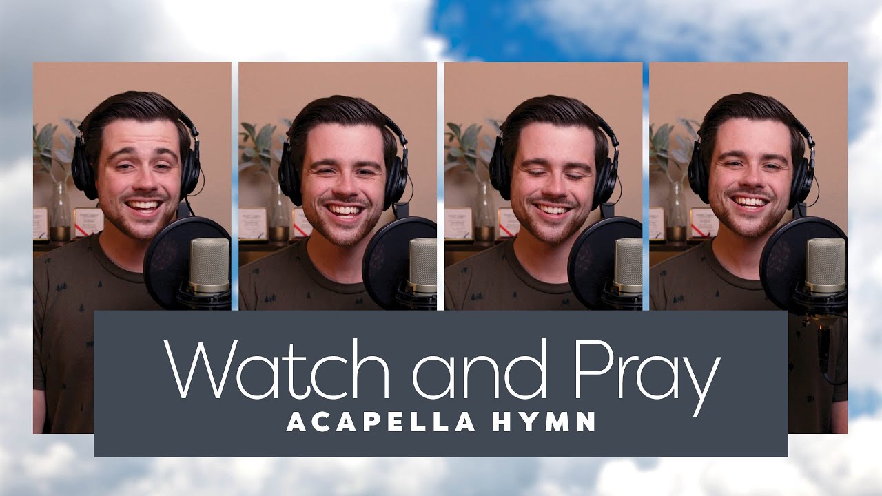 Watch and Pray