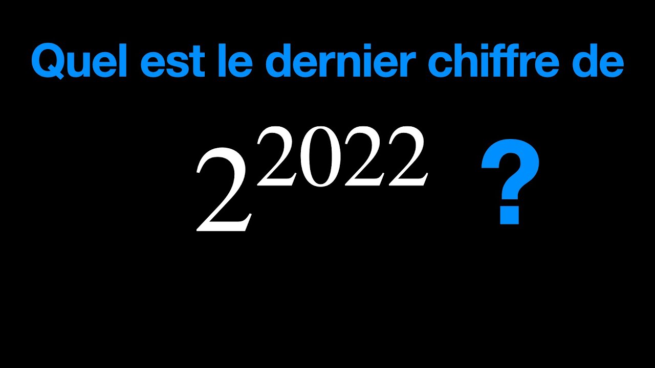 Quel est le dernier chiffre de ce nombre ?