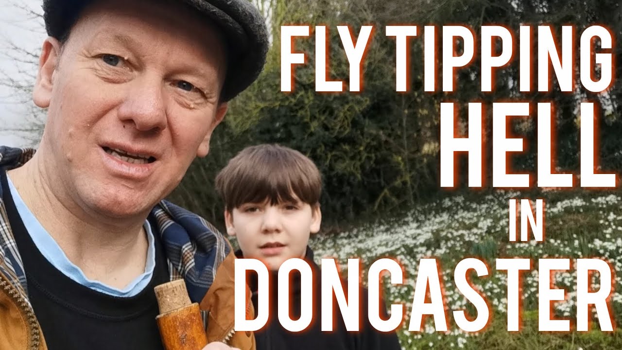 Flytipping Hell in Doncaster. 