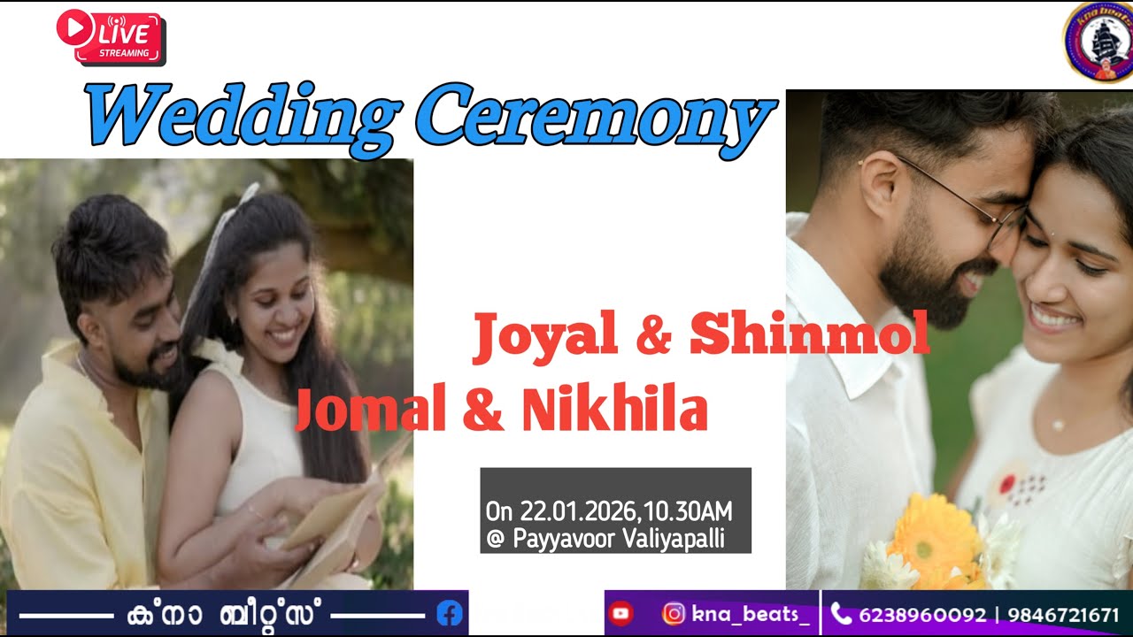WEDDING CEREMONY || JOYAL & SHINIMOL || JOMAL & NIKHILA || 22.01.26|| 10.30 AM|| Kna Beats Live