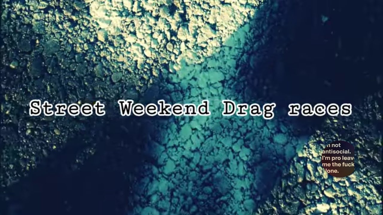Weekend Drag race Teaser X Itanagar