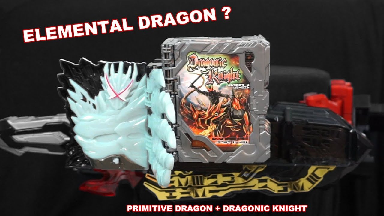 ELEMENTAL DRAGON ?? DX PRIMITIVE DRAGON + DRAGONIC KNIGHT |  Kamen Rider Saber Elemental Dragon Test