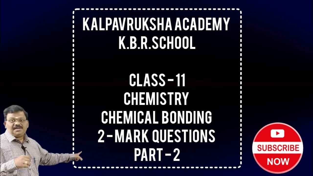 Class - 11 | Chemistry | #Chemical Bonding | 2 - Mark Questions | Part -2.