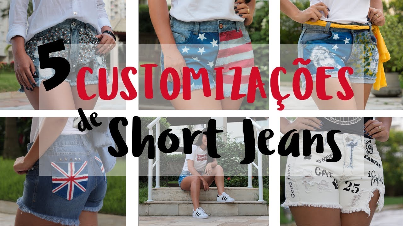 ✂️ DIY 5 IDEIAS DE CUSTOMIZAÇÃO DE SHORTS JEANS (FÁCIL)