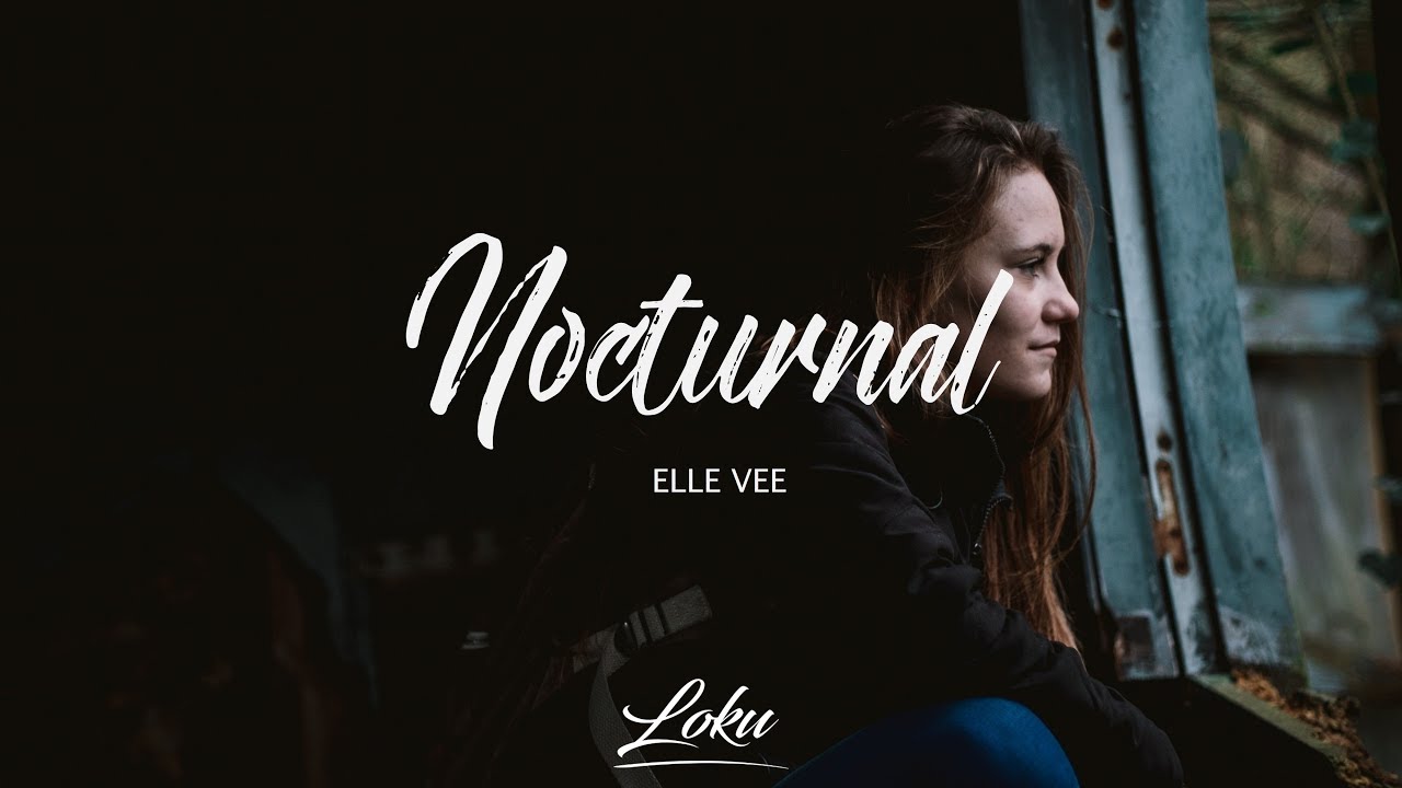 Elle Vee - Nocturnal (Lyrics)