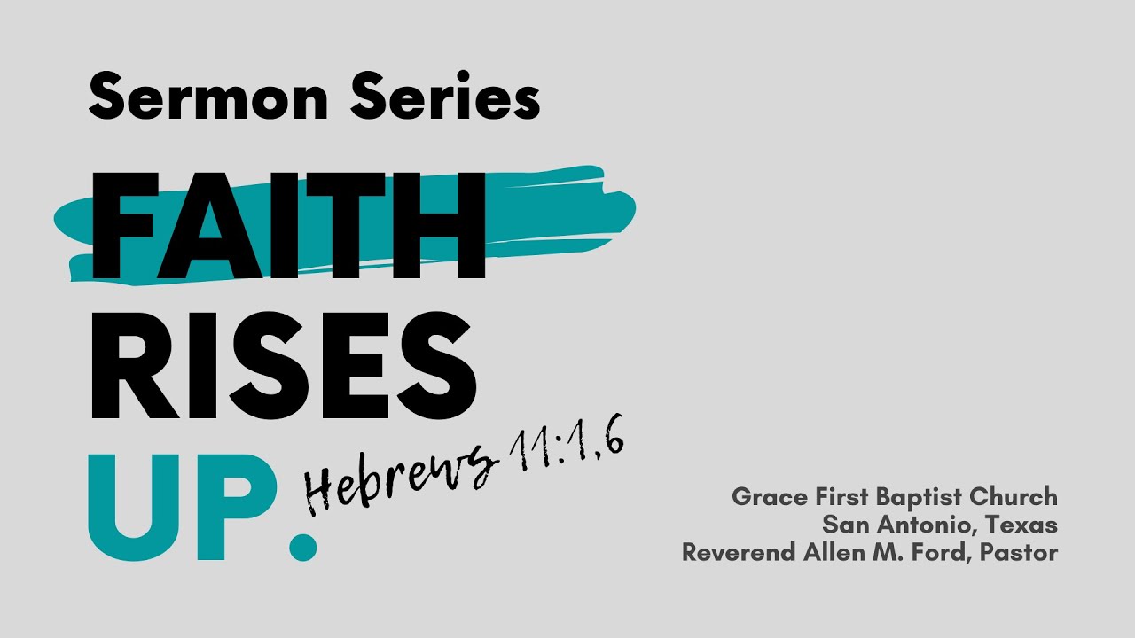 Walking By Faith (Faith Beyond Sight) - Rev. Allen M. Ford