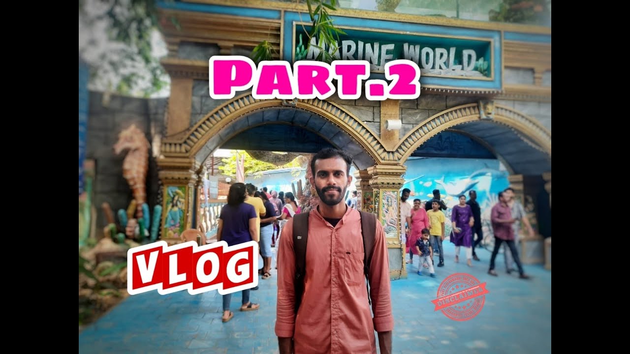PART-2 Marine World Aquarium | Thrissur Chavakkad