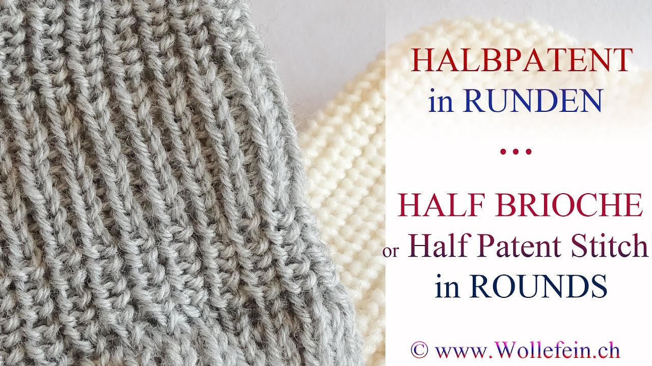 Halbpatent in Runden einfach stricken - Half Patent or Half Brioche Stitch in Rounds
