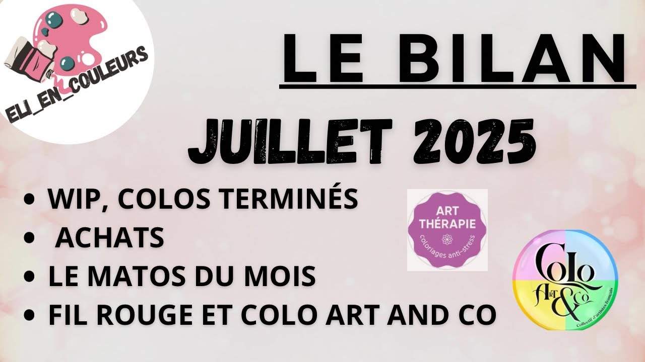 Coloriage : Le bilan du mois, juillet 2025