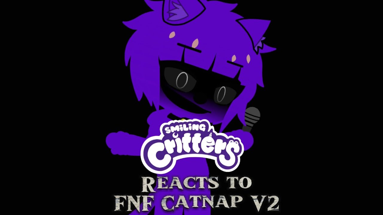 Smiling Critters React To FNF Catnap V2 Part 1/3 (⚠️SHIPS⚠️)