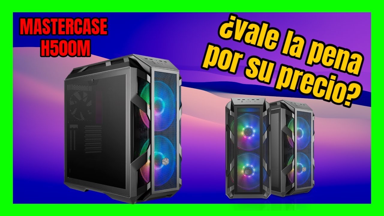 COOLER MASTER MASTERCASE H500M REVIEW EN ESPAÑOL
