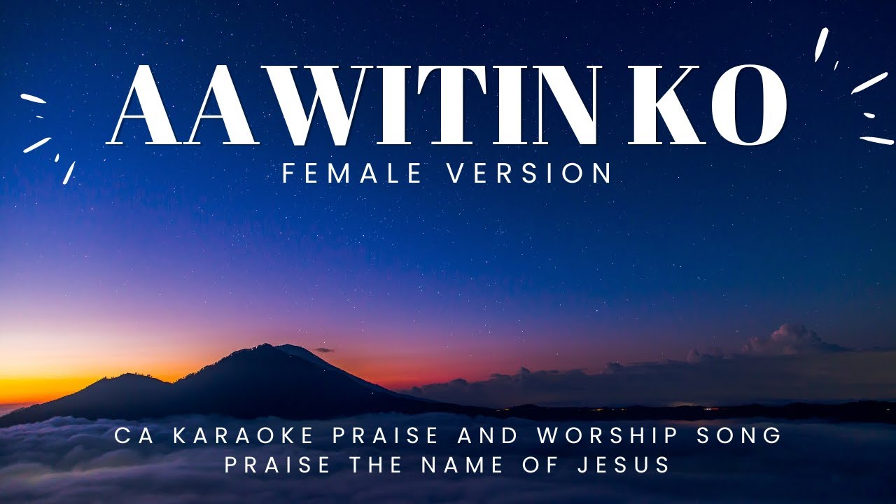 AAWITIN KO | KARAOKE | Female Version