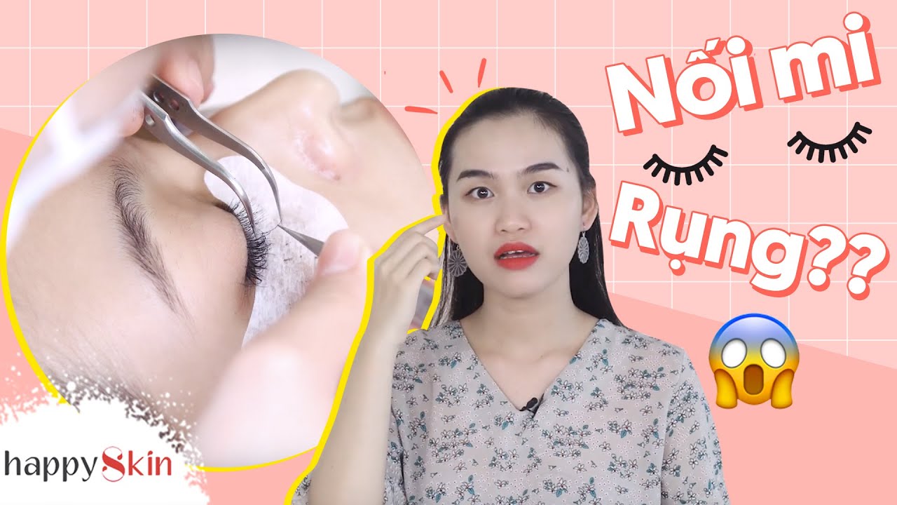 LẦN ĐẦU NỐI MI v&agrave; c&aacute;c điều cần lưu &yacute; | EYELASH EXTENSIONS & NOTICES I Happy Skin