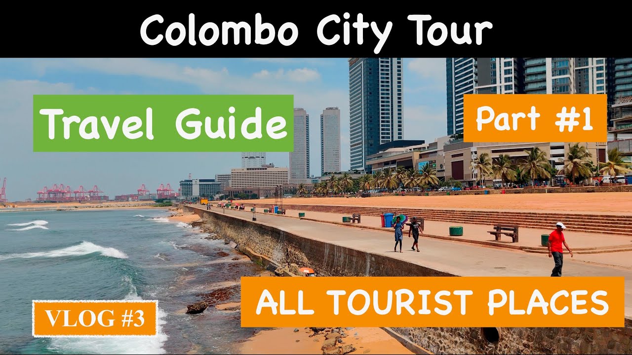 COLOMBO TRAVEL GUIDE | COLOMBO CITY TOUR | PART 1