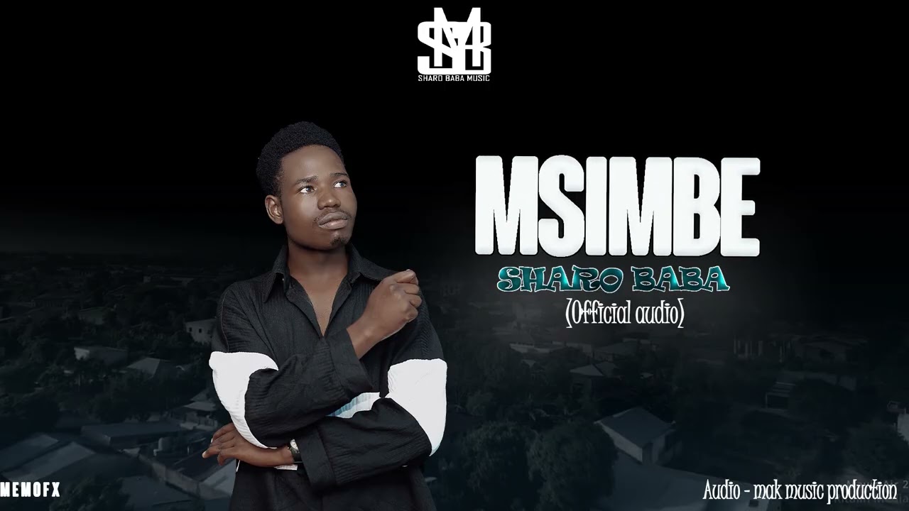SHARO BABA__MSIMBE(Official Audio Music)