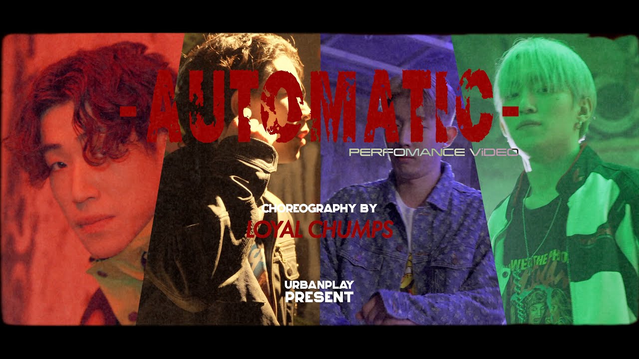 Automatic Remix / Loyal Chumps Choreography / Urban Play Dance Academy