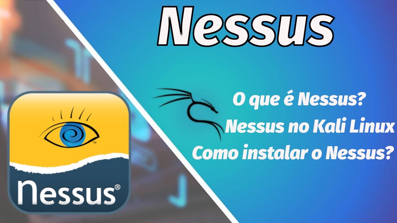 Instale o Nessus no Kali Linux e Descubra Falhas Antes dos Invasores