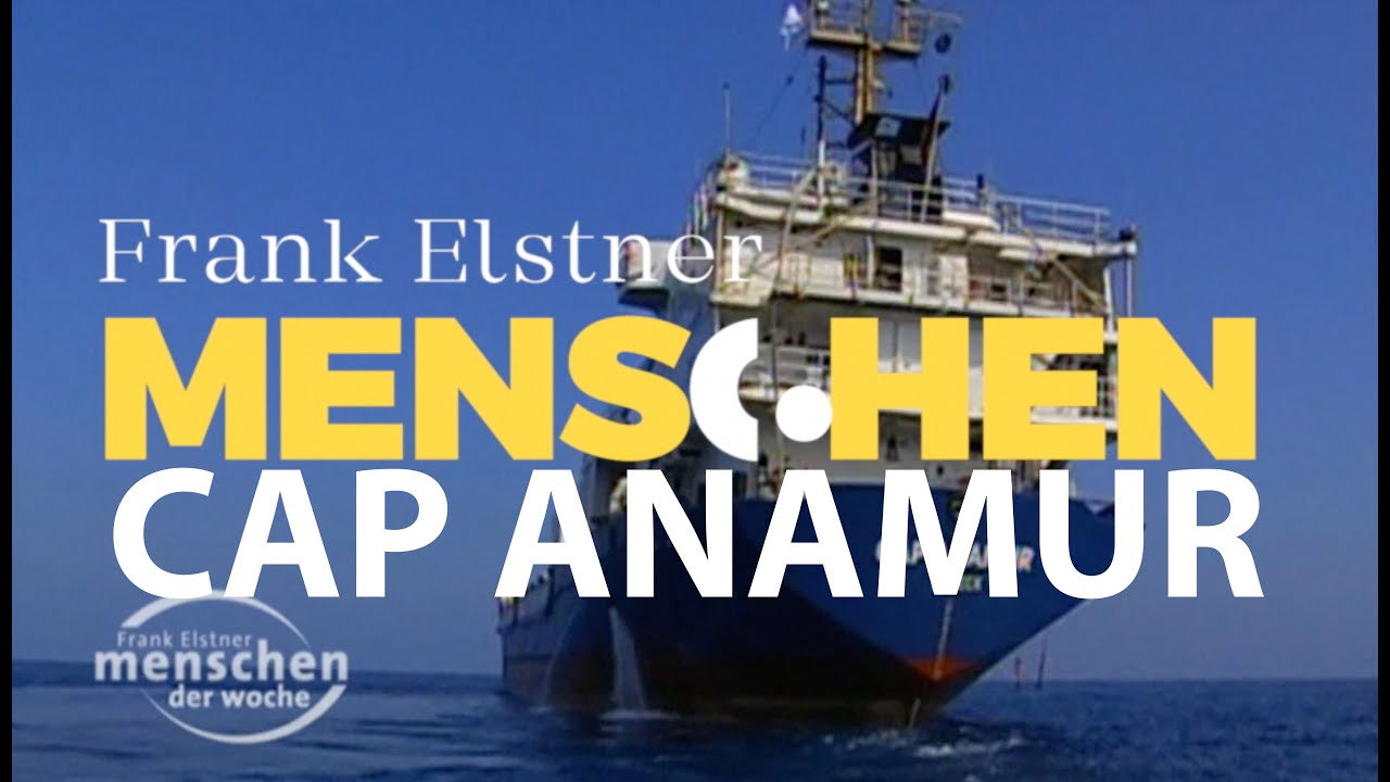 Cap Anamur Kapitän - Stefan Schmidt | Frank Elstner Menschen