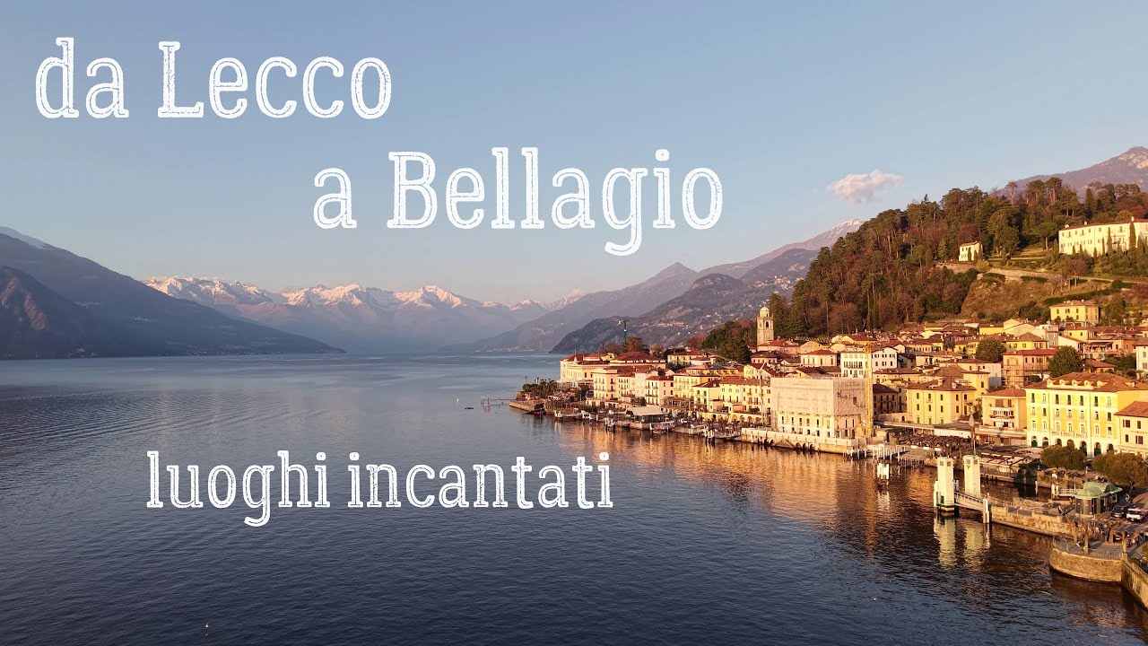 da Lecco a Bellagio: scorci incredibili, spiagge bianche. Onno, Oliveto Lario, Limonta