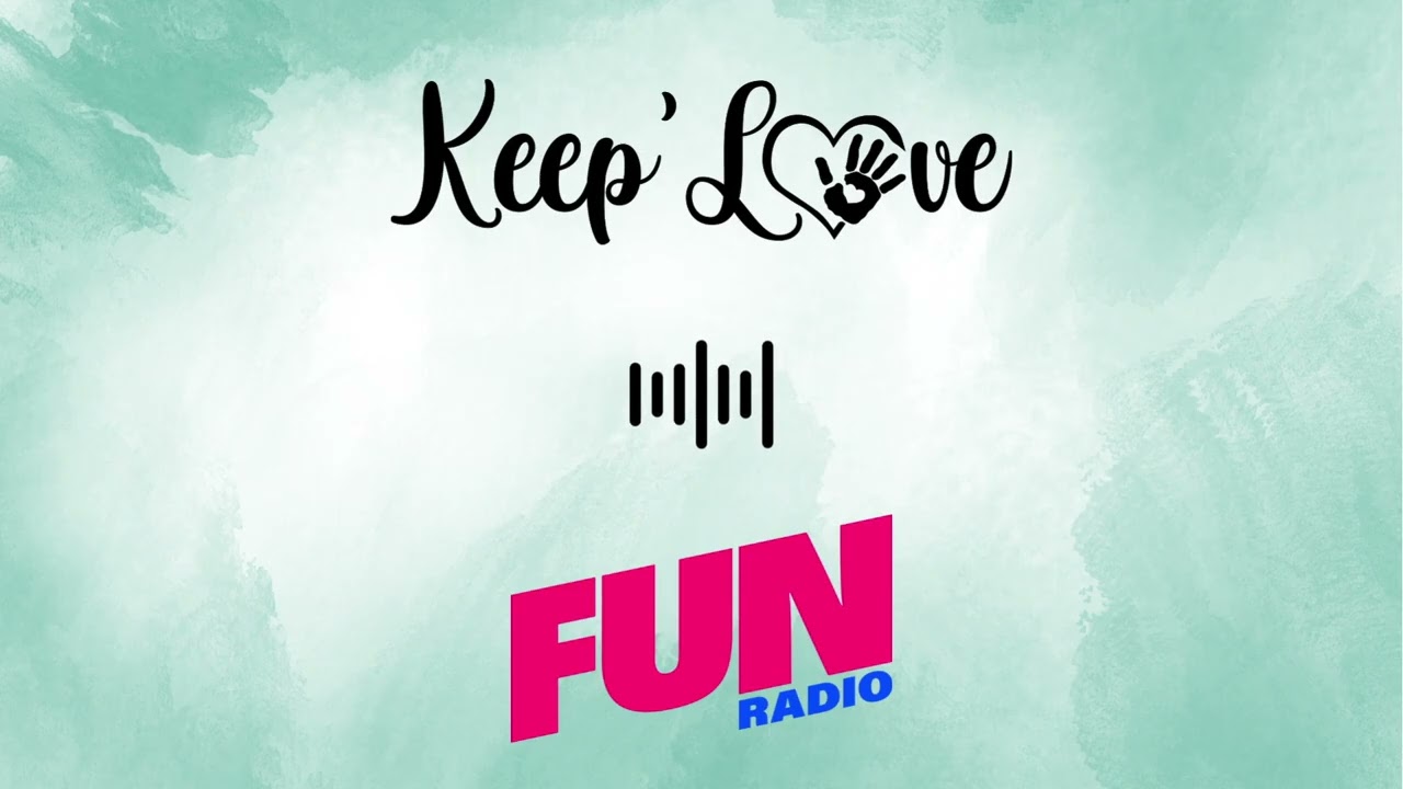 Keep'Love sur Fun Radio !