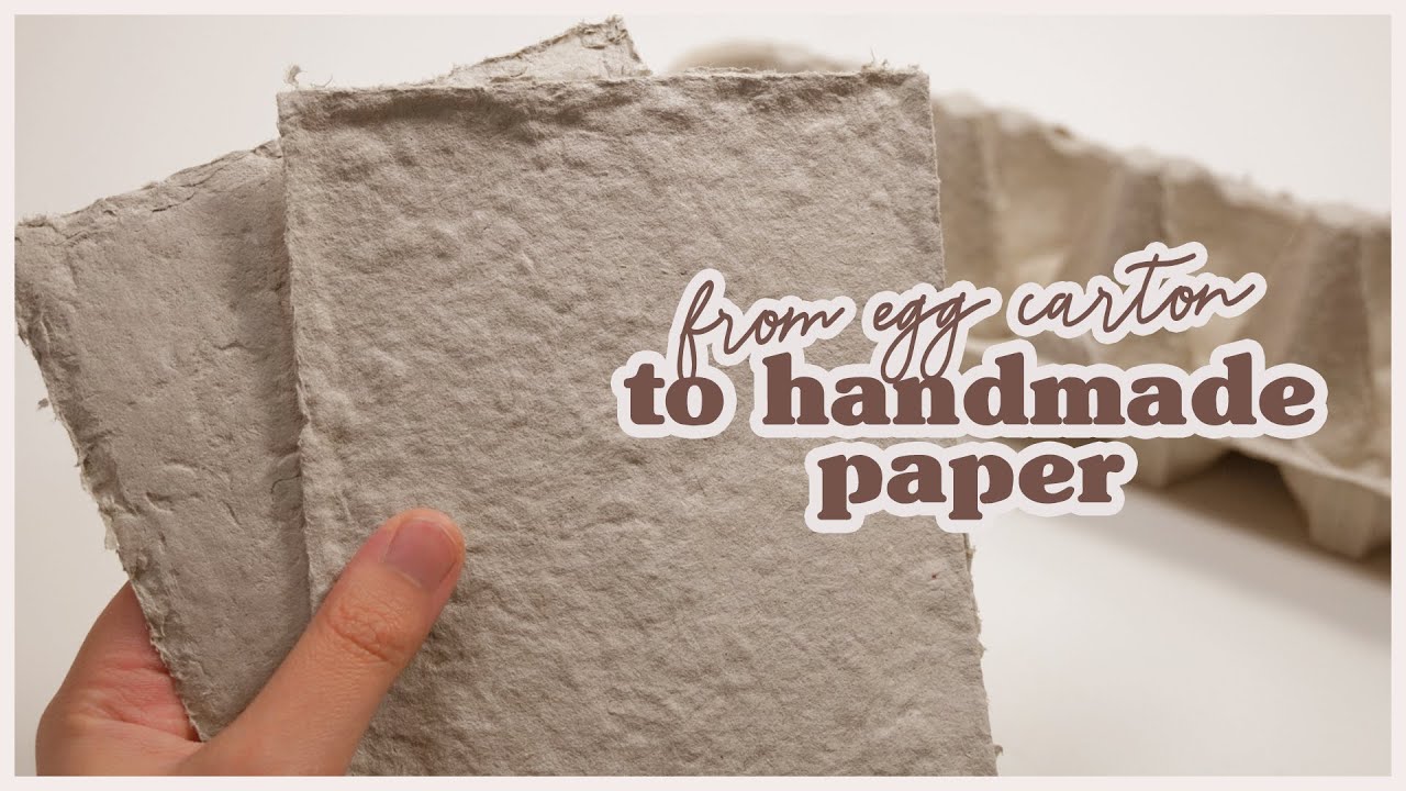 diy handmade paper without blender and deckle | recycled egg carton