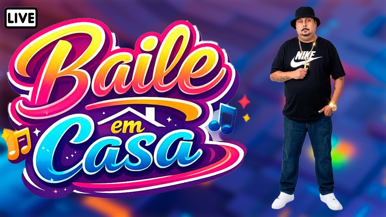 Baile em Casa ( Domingo )