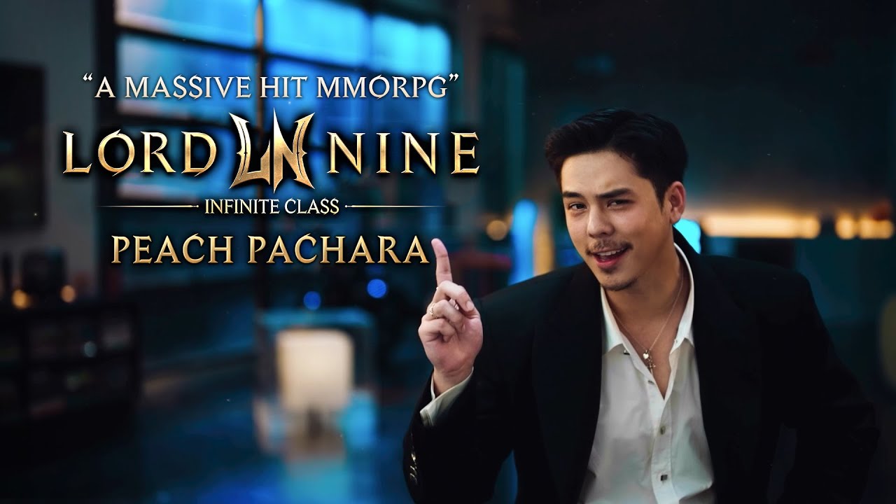 [LORDNINE X Peach Pachara] A Massive Hit MMORPG