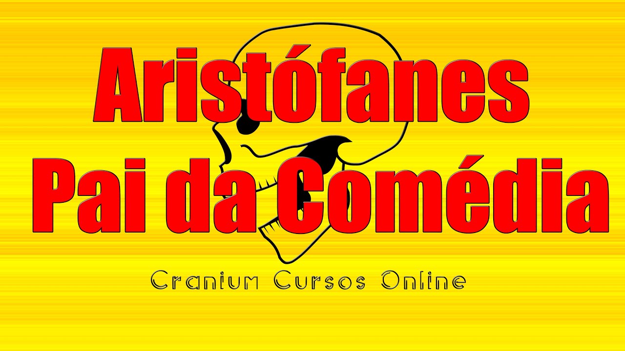 Aristófanes, o pai da comédia