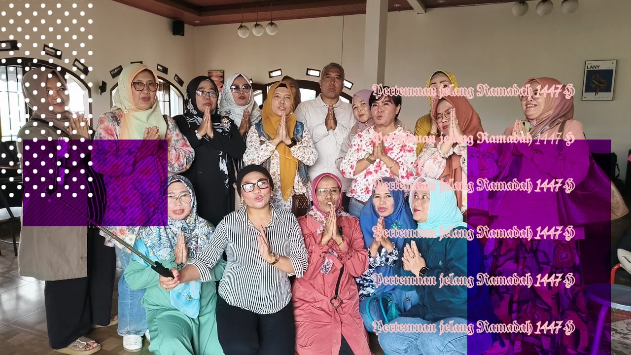 Silaturahmi jelang ramadhan 1447 H  team work