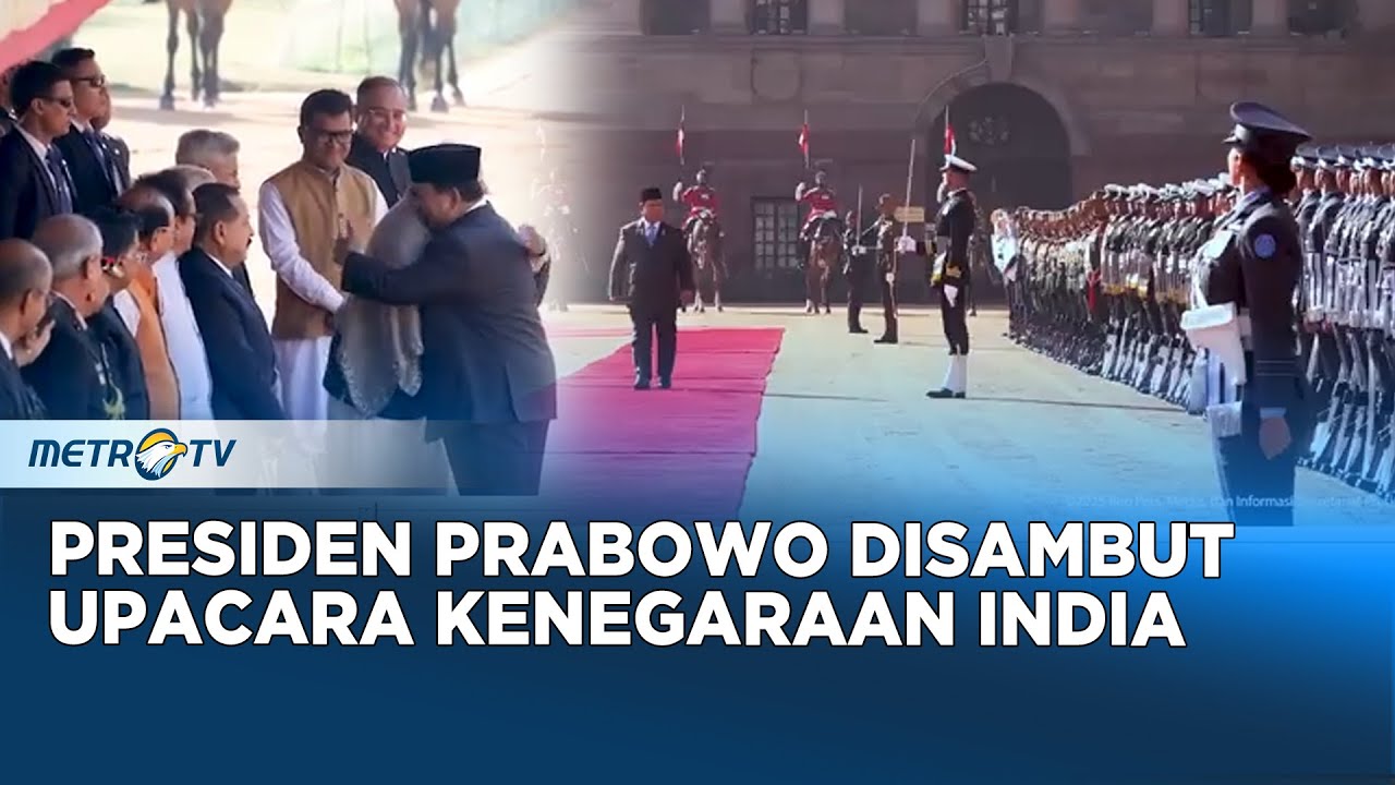 Tiba di Istana Presiden India, Prabowo Disambut Upacara Kenegaraan