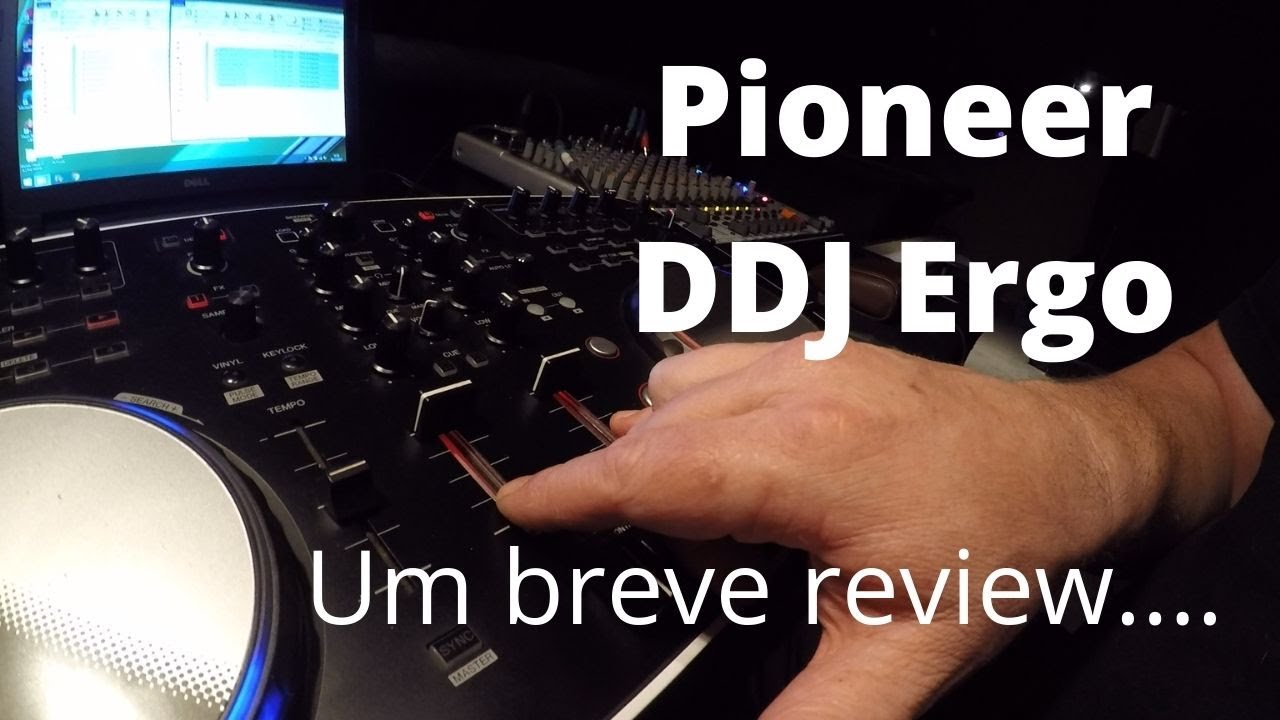 Breve Review DDJ Ergo Pioneer