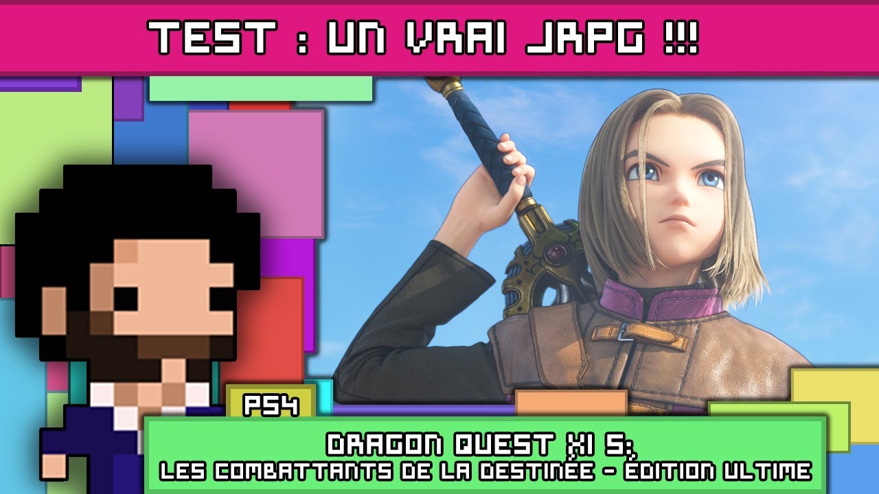 TEST DRAGON QUEST XI S EDITION ULTIME : Un vrai JRPG !!!