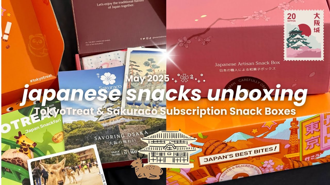 May 2025 🦒🏯 TokyoTreat & Sakuraco | unbox japanese snacks with me, Osaka treats, cutest snacks