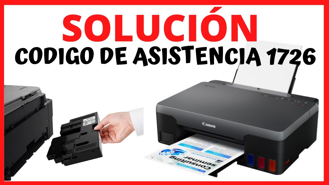 Solución CODIGO de ASISTENCIA 1726 🔴 Cambio CAJA de MANTENIMIENTO Canon G2160 🚀 Reset Canon G2160
