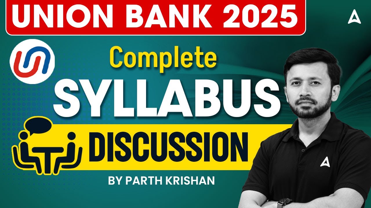 Union Bank 2025 Notification | UBI SO Complete Syllabus Discussion | By Parth Krishan