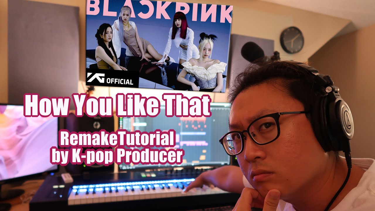 Black pink - How you like that (remake & tutorial of the beat/instrumental)