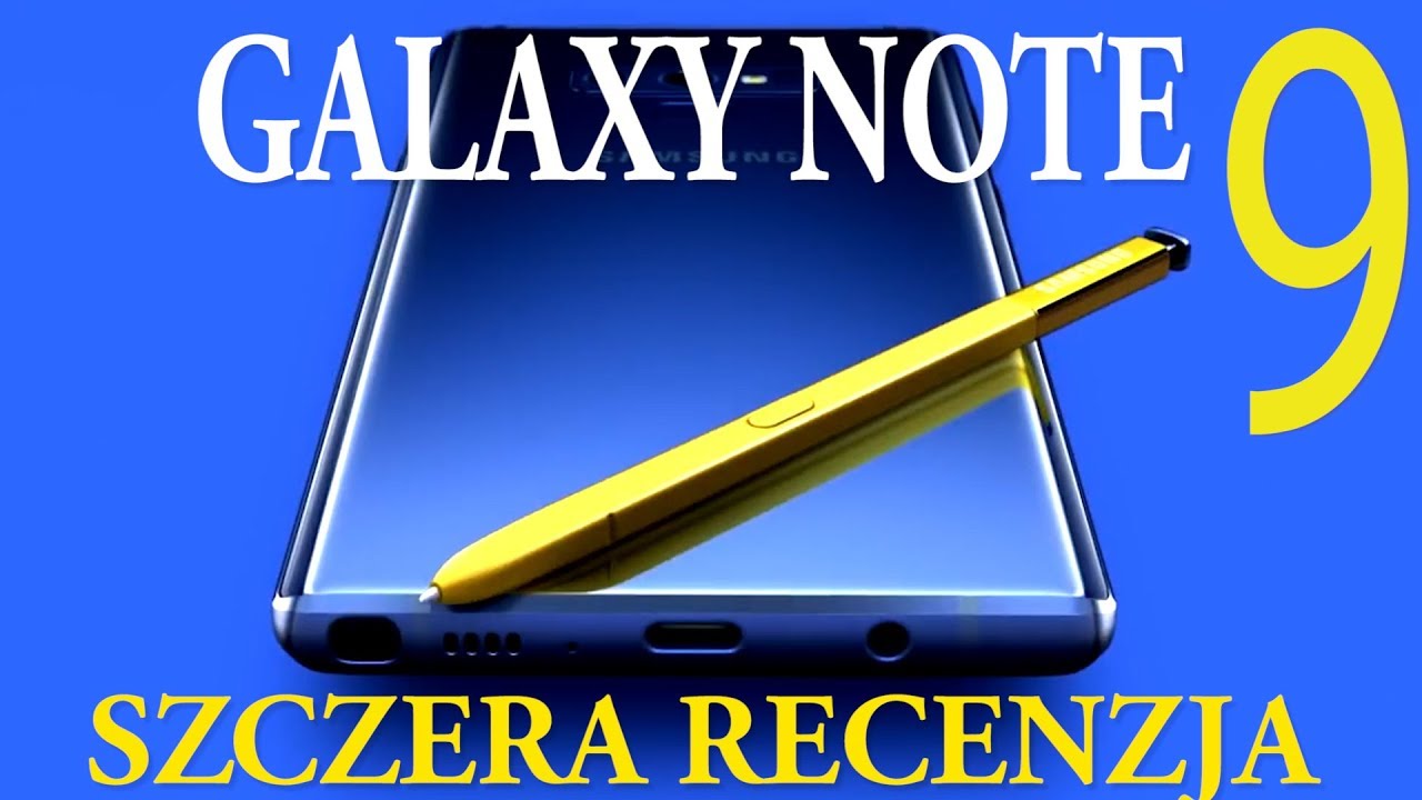 Samsung Galaxy Note 9 📱 Szczera Recenzja #1 Najlepszy smartfon 2018 ?