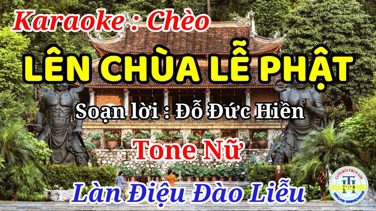 Lên Chùa Lễ Phật - Karaoke Chèo - Tone Nữ - Đào Liễu#dựng Trần Huân