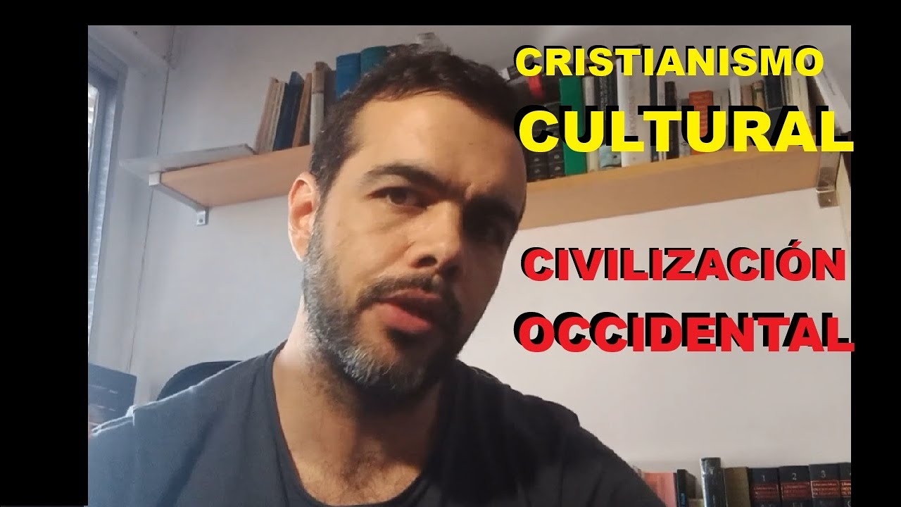 CRISTIANISMO CULTURAL y CIVILIZACI&Oacute;N OCCIDENTAL