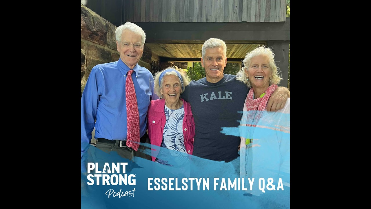 Ep. 277: Giving Thanks with an Esselstyn Family Q&A