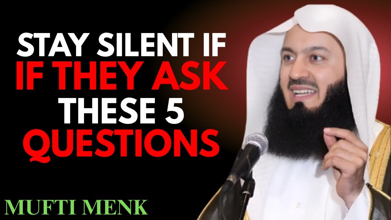 Allah Warns You: Stay Silent When Asked These 5 Questions | Mufti Menk