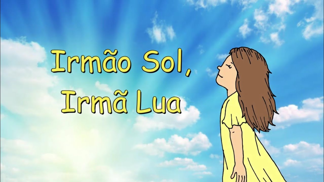 MÚSICA ESPÍRITA INFANTIL - Irmão Sol, Irmã Lua