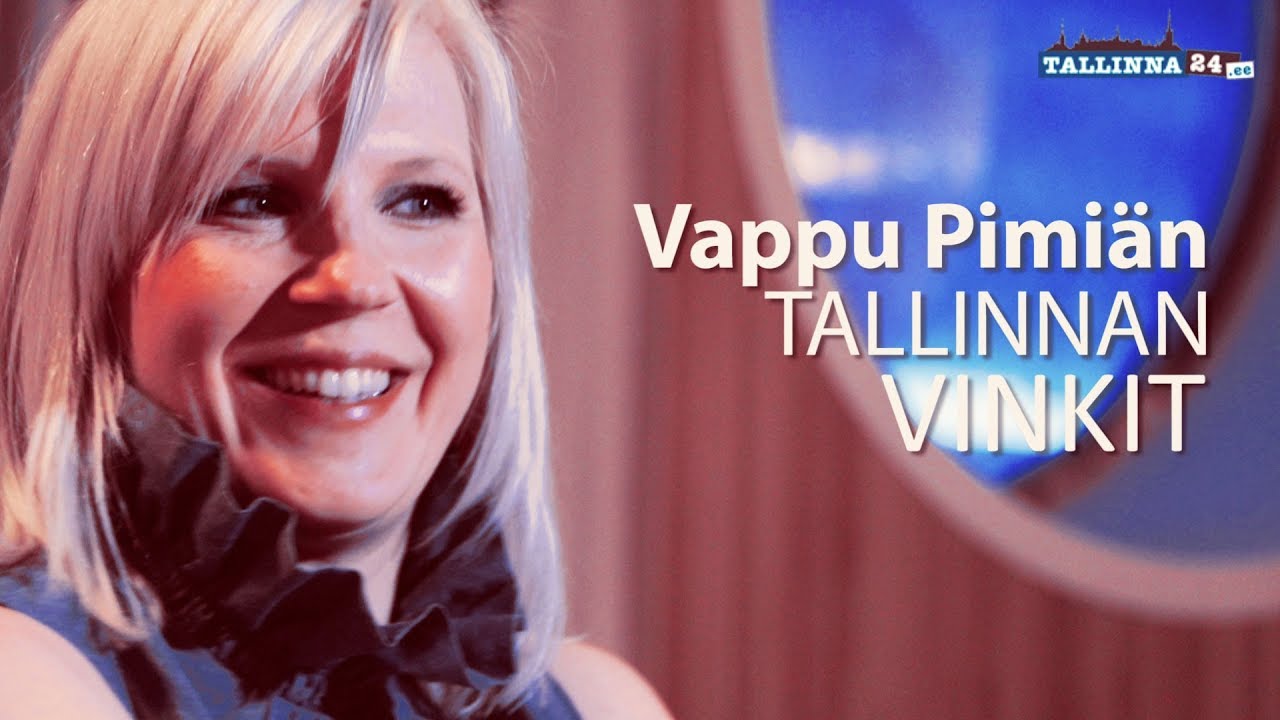 Vappu Pimiän Tallinnan vinkit