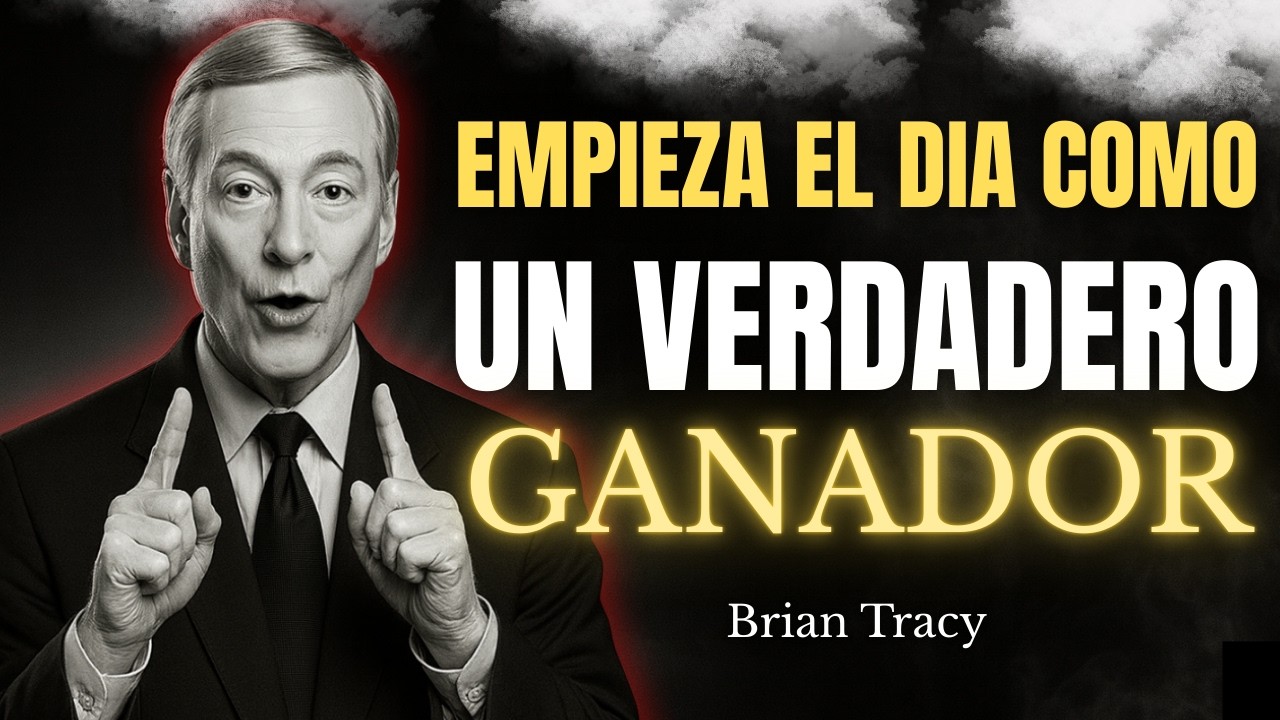 Mentalidad de Ganador | El Hábito de cada Mañana que Cambia tu Cerebro para Siempre 🧠🔥 - Brian Tracy